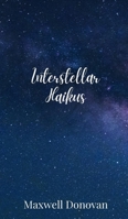 Interstellar Haikus 1805677772 Book Cover