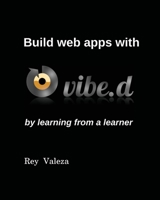 Build web apps with Vibe.d null Book Cover