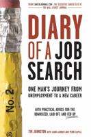 Diary of a Job Search: One Man's Journey from Unemployment to a New Career 1580085458 Book Cover