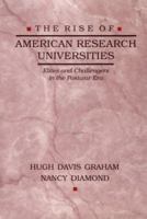 The Rise of American Research Universities: Elites and Challengers in the Postwar Era 0801854253 Book Cover