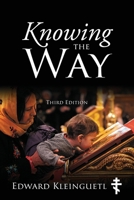 Knowing the Way (Third Edition) 1977282679 Book Cover
