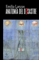 Anatomía del desastre (Spanish Edition) 8412754344 Book Cover