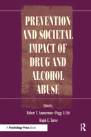 Prevention and Societal Impact of Drug and Alcohol Abuse 0805831584 Book Cover