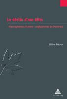 Le Déclin d'Une Élite: Francophones d'Anvers - Anglophones de Montréal 2875740814 Book Cover