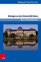 Biologie an Der Universitat Bonn: Eine 200-Jahrige Ideengeschichte 3847106465 Book Cover