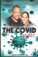 The Covid Diaries: The Last Days of My Normal B08W7JNX79 Book Cover
