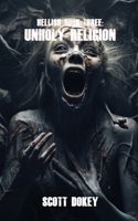 Unholy Religion 0985703679 Book Cover