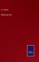 Christ our Life 3375099959 Book Cover