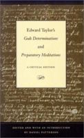 Edward Taylor's Gods Determinations and Preparatory Meditations: A Critical Edition 087338749X Book Cover