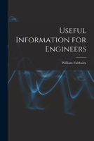 Useful Information for Engineers 1016461453 Book Cover
