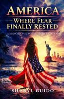 AMERICA: Where Fear Finally Rested 197268700X Book Cover