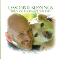 Lessons & Blessings through the Lens of Our Eyes B0CKY71385 Book Cover