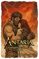 Antaria: Czerwony Testament – Tom IV (Polish Edition) B0G5QK2XP9 Book Cover