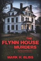 The Flynn House Murders (Elmwood Mystery Series) B0CVNG8NBF Book Cover