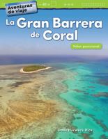 La Gran Barrera de Coral: Valor Posicional 1425828396 Book Cover