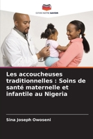 Les accoucheuses traditionnelles : Soins de santé maternelle et infantile au Nigeria 6206283534 Book Cover