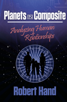 Planets in Composite: Analyzing Human Relationships 0914918222 Book Cover