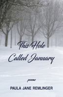 This Hole Called January 1771871938 Book Cover