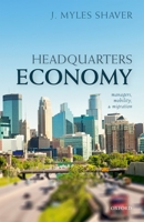 Headquarters Economy: Managers, Mobility, and Migration 0198828918 Book Cover