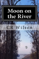 Moon on the River 1500746789 Book Cover