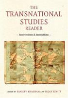 The Transnational Studies Reader: Interdisciplinary Intersections and Innovations 0415953731 Book Cover