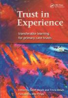 Trust in Experience: Transferable Learning for Primary Care Trusts 1857754573 Book Cover