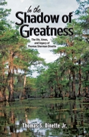 In the Shadow of Greatness B0GXXZPJ4M Book Cover