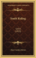 Youth Riding; Lyrics 0548625549 Book Cover