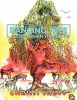 The Dancing Tree and Other Stories 1452000549 Book Cover