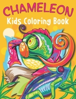 Chameleon Kids Coloring Book: A Beautiful Coloring Activity Book for Toddler & Kids Ages 4-8 B09914FZWQ Book Cover