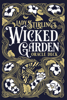 Lady Stirling's Wicked Garden Oracle Deck 1646712498 Book Cover