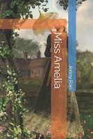 Miss Amelia B09HQ557F4 Book Cover