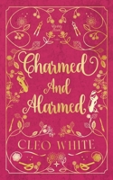 Charmed and Alarmed: A Forbidden, Dad's Best Friend, Workplace Romance (Daddy Issues) B0F2CC1TQ2 Book Cover