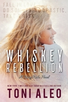 Whiskey Rebellion 1985391171 Book Cover