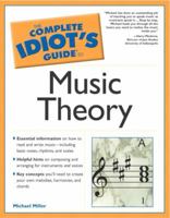 The Complete Idiot's Guide to Music Theory, 2nd Edition (The Complete Idiot's Guide)