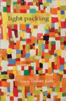 light packing: haiku by Elmedin Kadric 1947271539 Book Cover