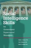 Social Intelligence Skills for Government Managers 087425910X Book Cover