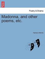 Madonna: and other poems 1241118361 Book Cover