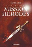 Die vier Reiche: Mission Herodes 1497517133 Book Cover