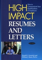High Impact Resumes and Letters: How to Communicate Your Qualifications to Employers (High Impact Resumes and Letters) 1570232431 Book Cover