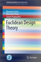 Euclidean Design Theory (SpringerBriefs in Statistics) 9811380740 Book Cover