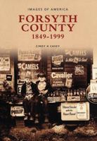 Forsyth County, 1849-1999 0738515477 Book Cover