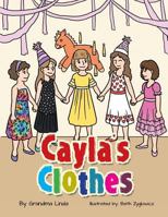 Cayla's Clothes 149180663X Book Cover