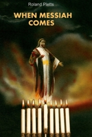 When Messiah Comes 129198254X Book Cover