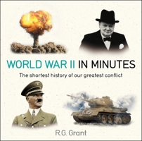 World War II in Minutes 1787477290 Book Cover