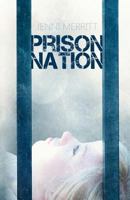 Prison Nation 146792928X Book Cover