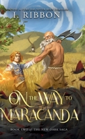 On the Way to Maracanda: The New Dark Saga 1067008675 Book Cover