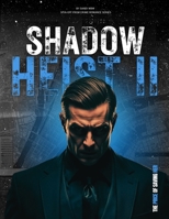 SHADOW HEIST II: The Price of Saving Her (Crime Romance) B0GBWWFVXD Book Cover