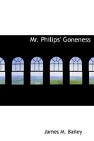 Mr. Philips' Goneness 3743303280 Book Cover