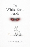 The White Bone Fable B0HGQ3Q6QB Book Cover